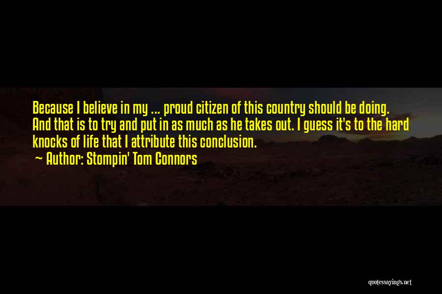 Proud Citizen Quotes By Stompin' Tom Connors