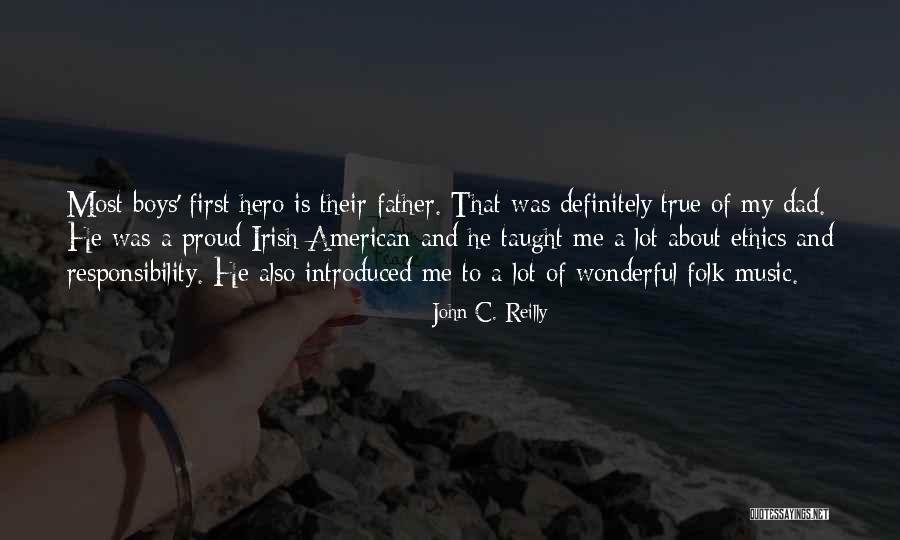 Proud Dad Quotes By John C. Reilly Proud Dad Quotes By John C. Reilly