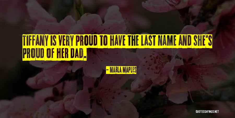 Proud Dad Quotes By Marla Maples Proud Dad Quotes By Marla Maples