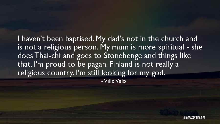 Proud Dad Quotes By Ville Valo Proud Dad Quotes By Ville Valo