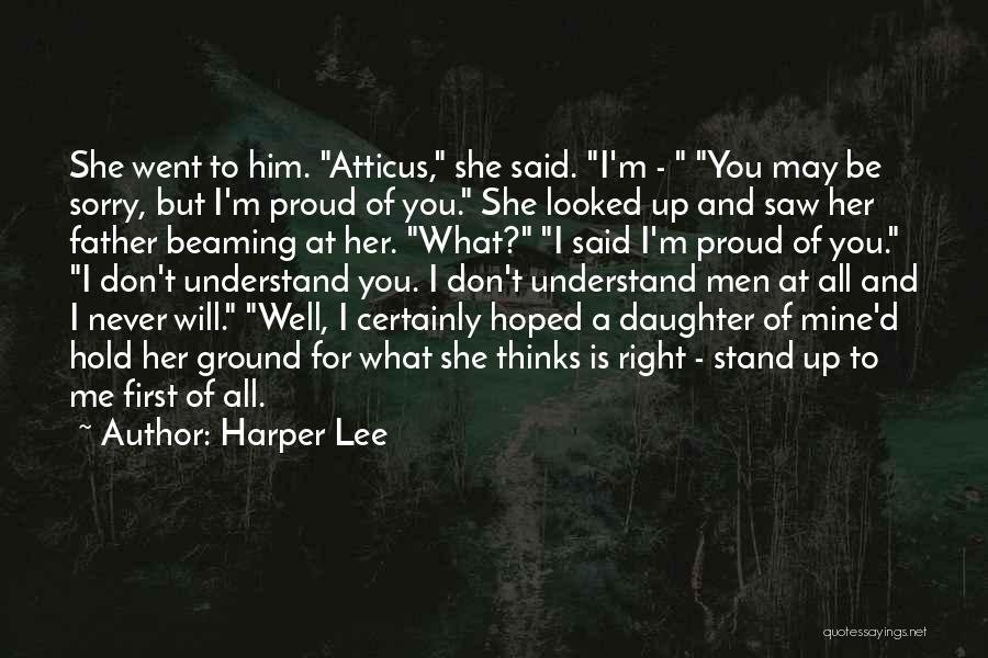 Proud Father To His Daughter Quotes By Harper Lee