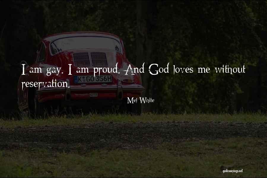 Proud Gay Quotes By Mel White