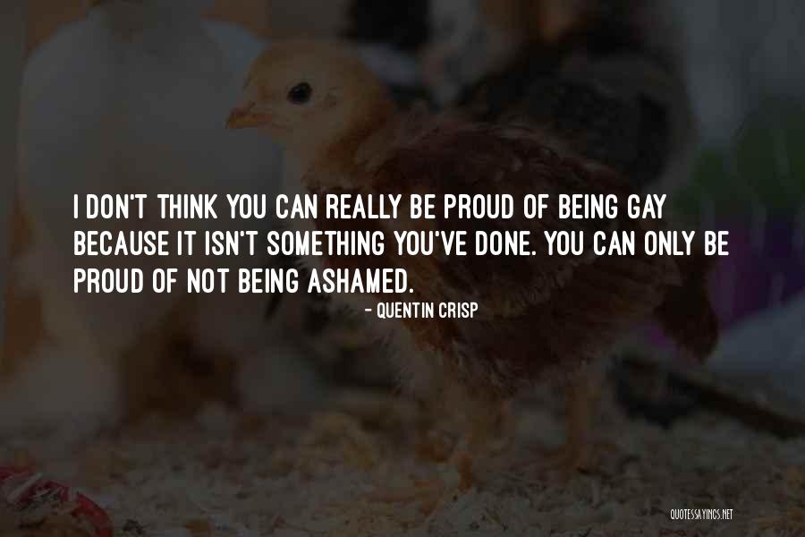 Proud Gay Quotes By Quentin Crisp