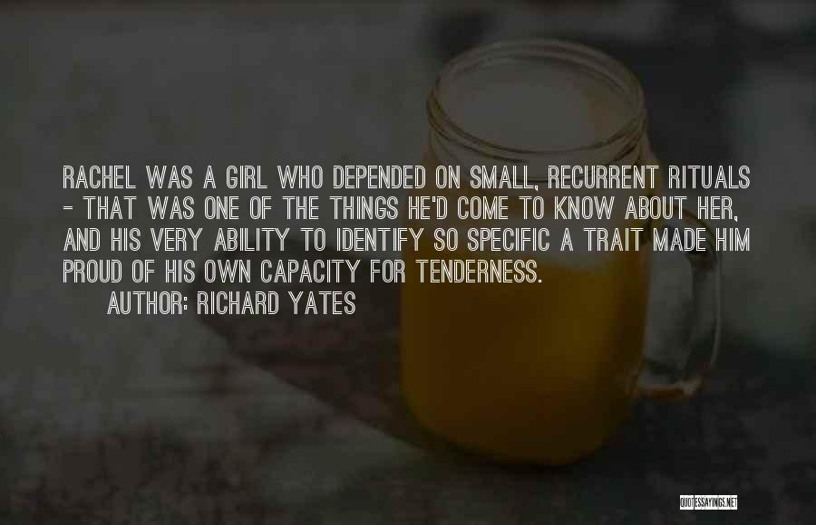 Proud Girl Quotes By Richard Yates