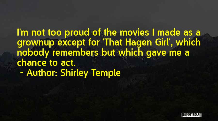 Proud Girl Quotes By Shirley Temple