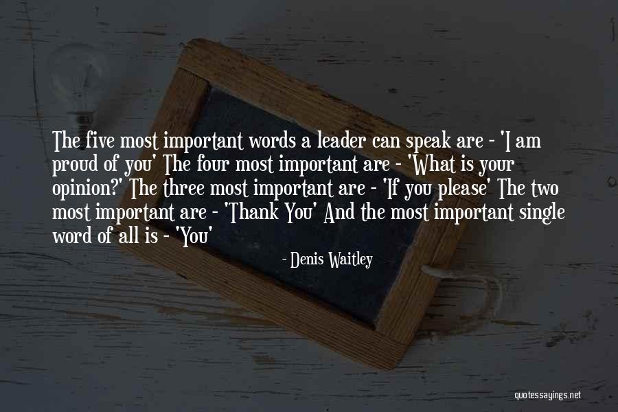 Proud Leader Quotes By Denis Waitley Proud Leader Quotes By Denis Waitley