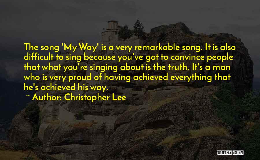 Proud Man Quotes By Christopher Lee
