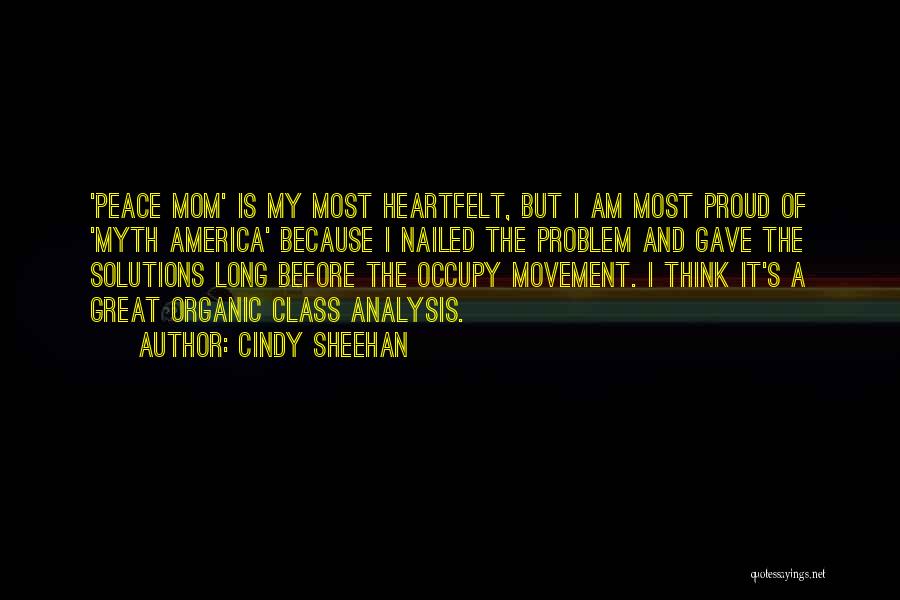 Proud Mom Of 3 Quotes By Cindy Sheehan