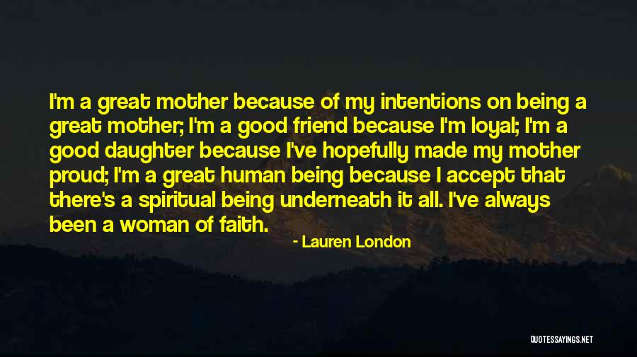 Proud Mother Of Daughter Quotes By Lauren London