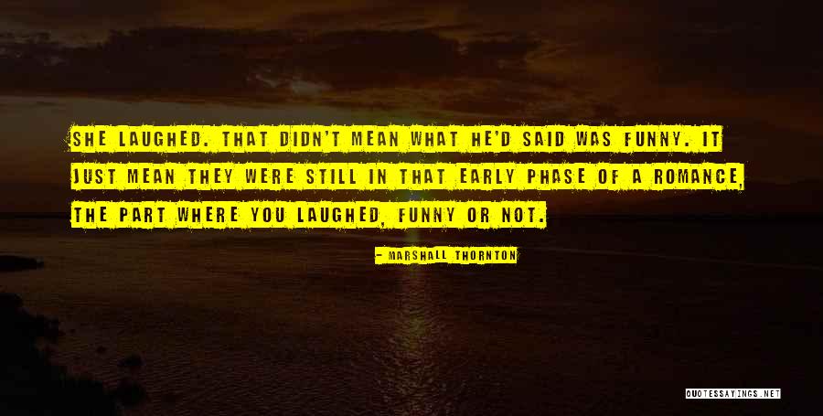 Proud New Mommy Quotes By Marshall Thornton