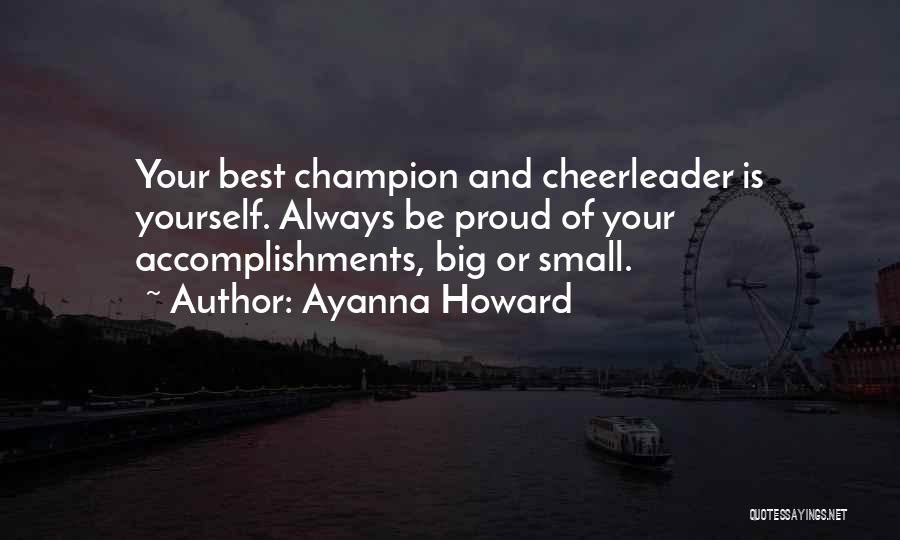 Proud Of Accomplishments Quotes By Ayanna Howard