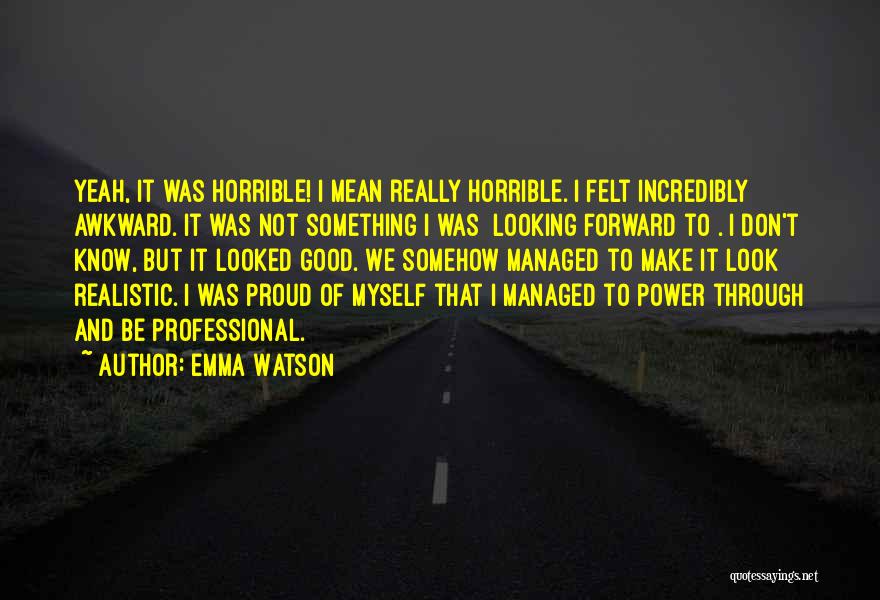 Proud Of Boyfriend Quotes By Emma Watson