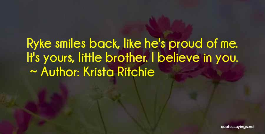 Proud Of Brother Quotes By Krista Ritchie