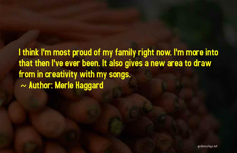Proud Of Family Quotes By Merle Haggard