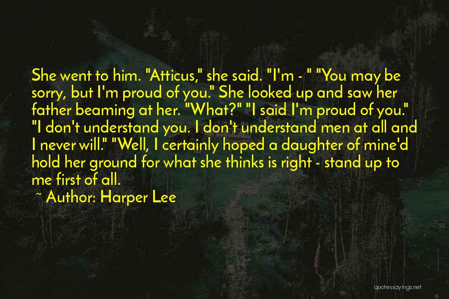 Proud Of Father Quotes By Harper Lee