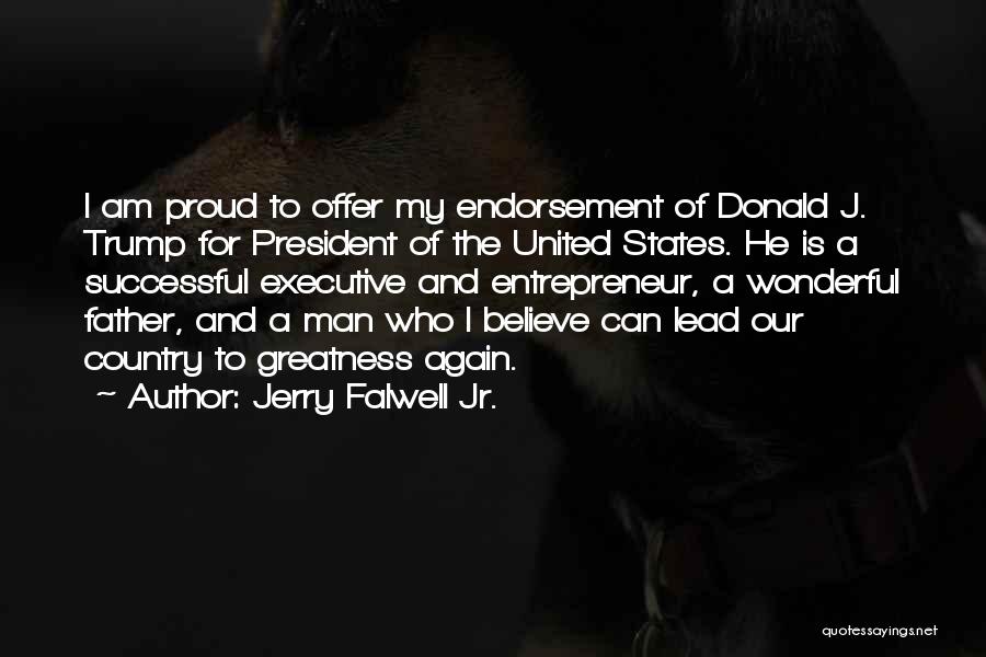 Proud Of Father Quotes By Jerry Falwell Jr.