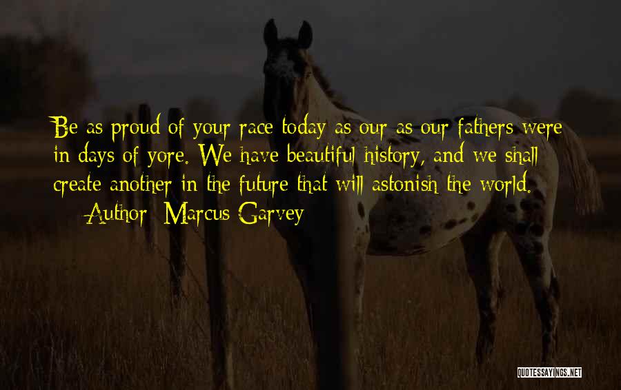 Proud Of Father Quotes By Marcus Garvey
