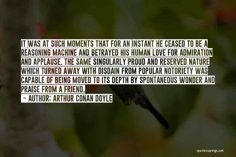 Proud Of Friend Quotes By Arthur Conan Doyle