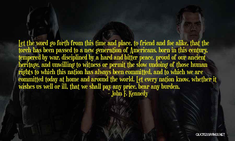 Proud Of Friend Quotes By John F. Kennedy Proud Of Friend Quotes By John F. Kennedy