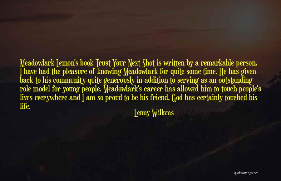 Proud Of Friend Quotes By Lenny Wilkens Proud Of Friend Quotes By Lenny Wilkens