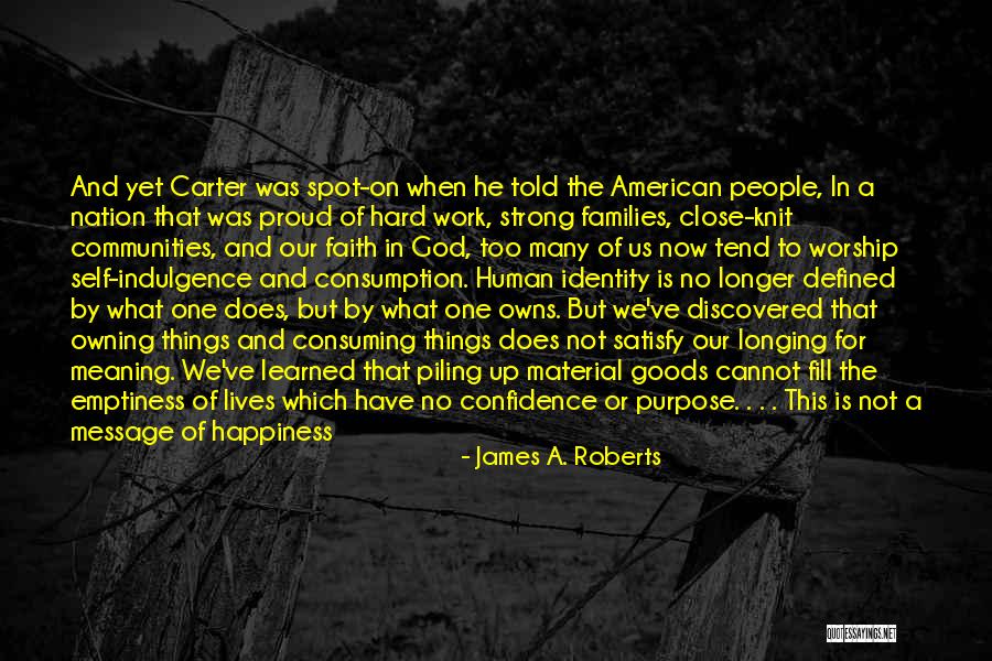 Proud Of Hard Work Quotes By James A. Roberts