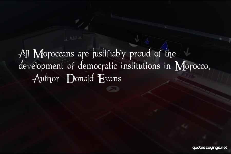 Proud Of Having Me Quotes By Donald Evans
