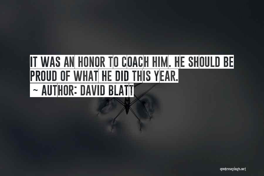 Proud Of Him Quotes By David Blatt