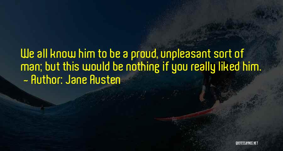 Proud Of Him Quotes By Jane Austen