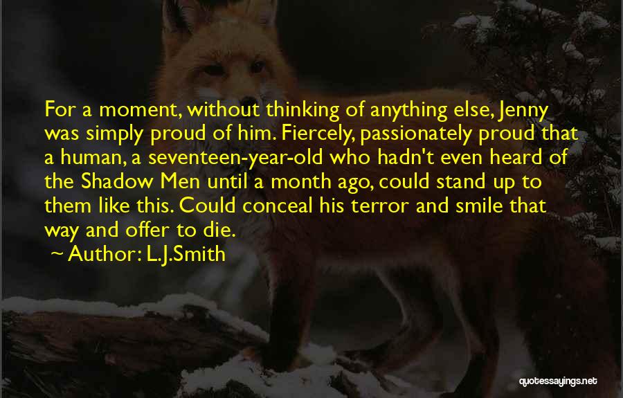 Proud Of Him Quotes By L.J.Smith