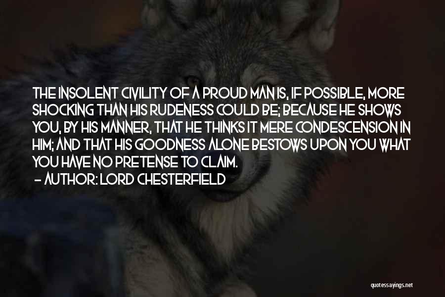 Proud Of Him Quotes By Lord Chesterfield