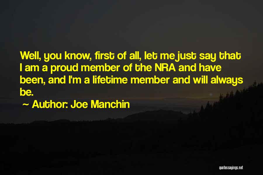 Proud Of Me Quotes By Joe Manchin