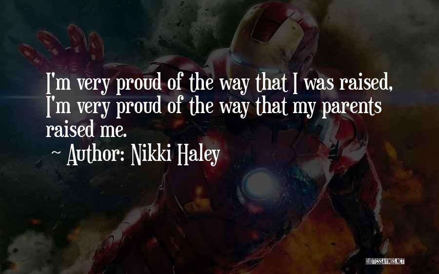 Proud Of Me Quotes By Nikki Haley