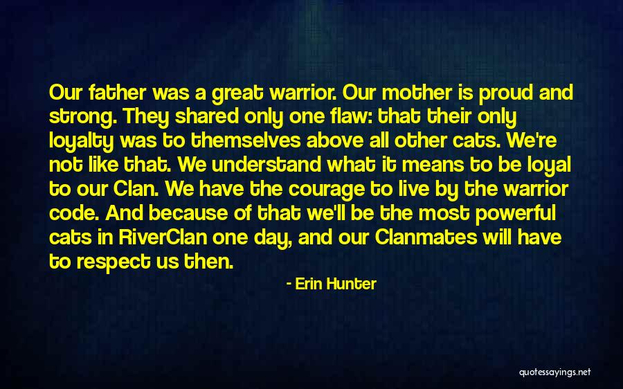 Proud Of Mother Quotes By Erin Hunter