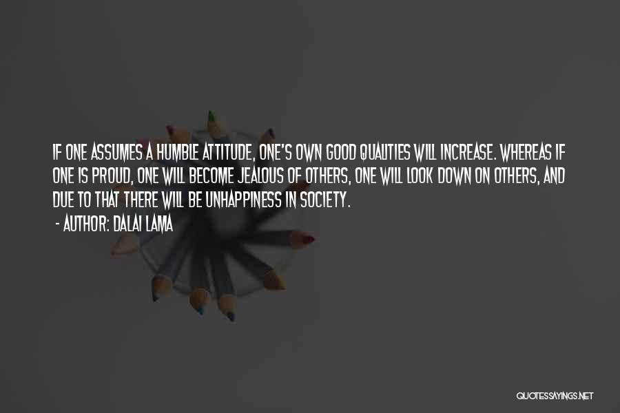 Proud Of My Attitude Quotes By Dalai Lama