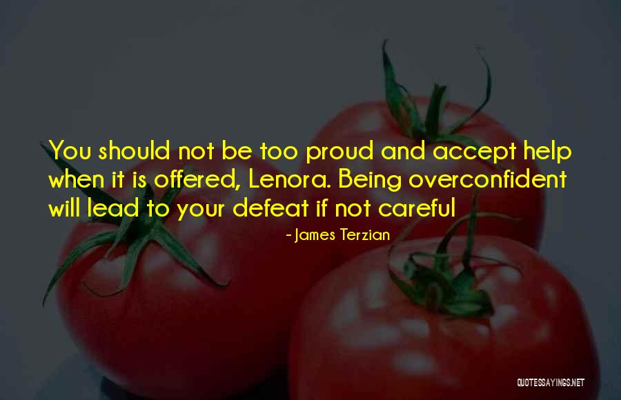 Proud Of My Attitude Quotes By James Terzian