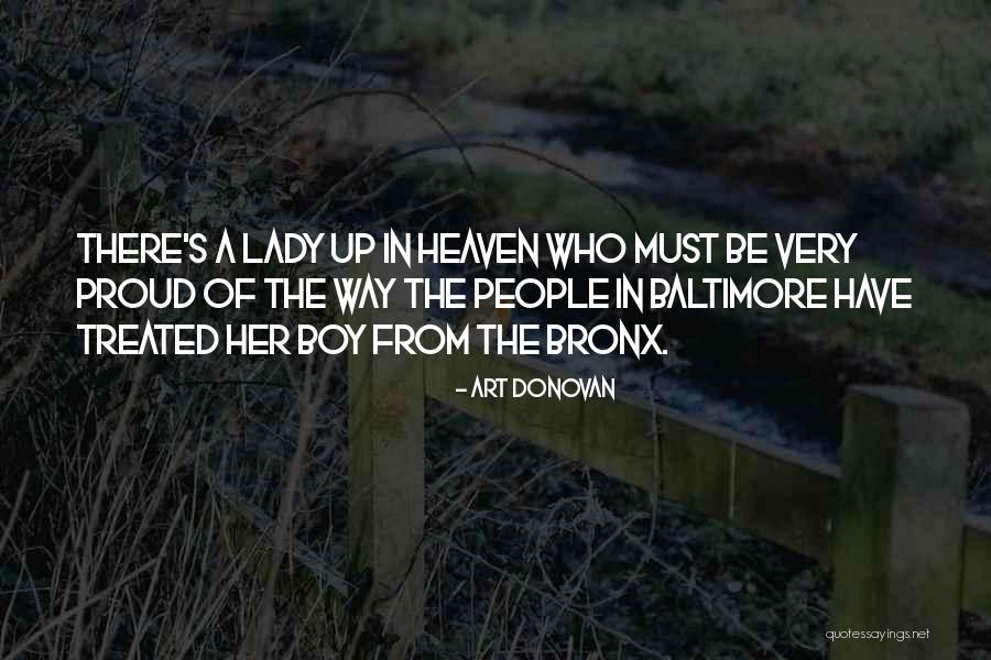 Proud Of My Boy Quotes By Art Donovan Proud Of My Boy Quotes By Art Donovan