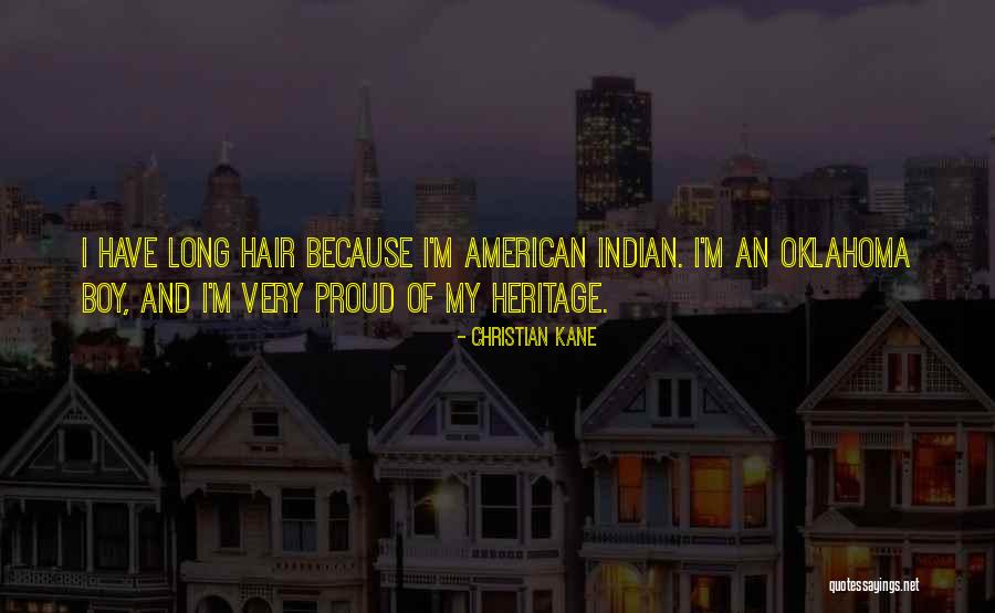 Proud Of My Boy Quotes By Christian Kane Proud Of My Boy Quotes By Christian Kane