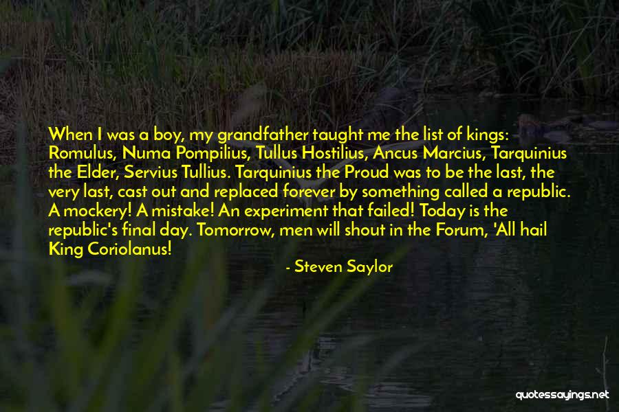 Proud Of My Boy Quotes By Steven Saylor Proud Of My Boy Quotes By Steven Saylor