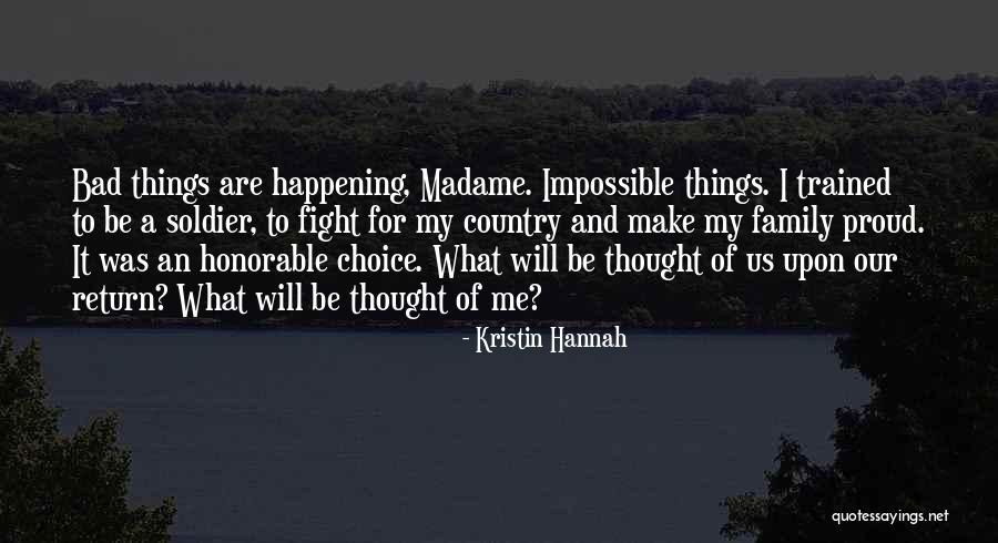 Proud Of My Country Quotes By Kristin Hannah Proud Of My Country Quotes By Kristin Hannah