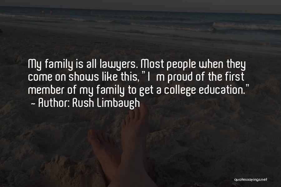 Proud Of My Family Quotes By Rush Limbaugh