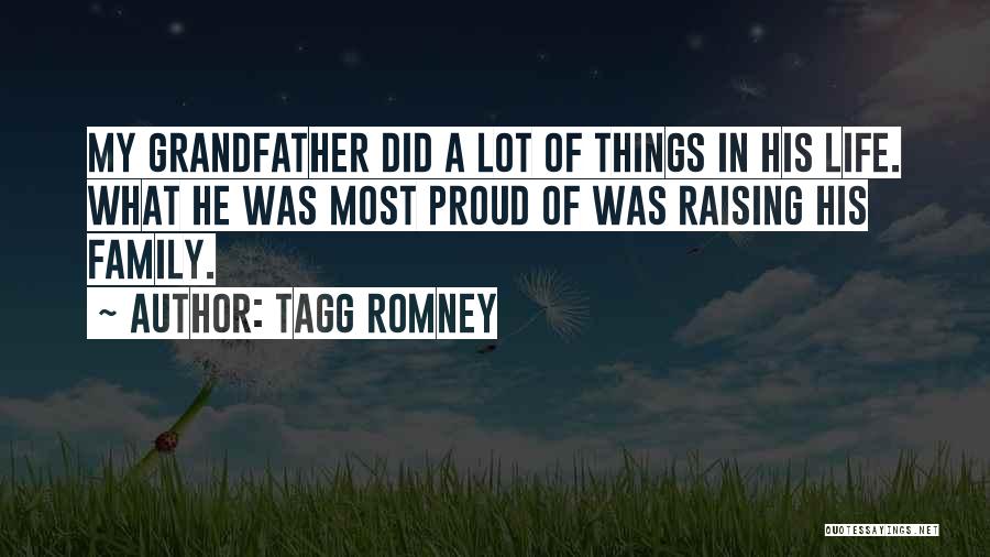 Proud Of My Family Quotes By Tagg Romney