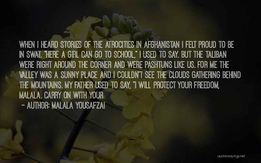Proud Of My Father Quotes By Malala Yousafzai