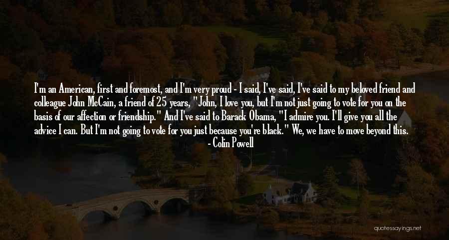 Proud Of My Love Quotes By Colin Powell