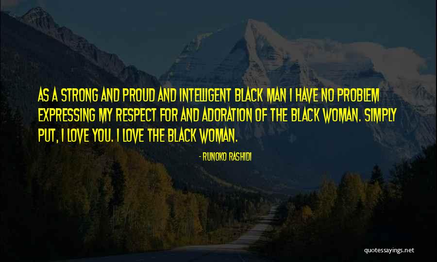 Proud Of My Love Quotes By Runoko Rashidi