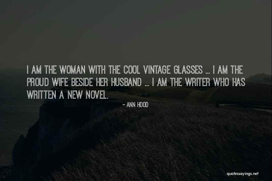 Proud Of My Wife Quotes By Ann Hood