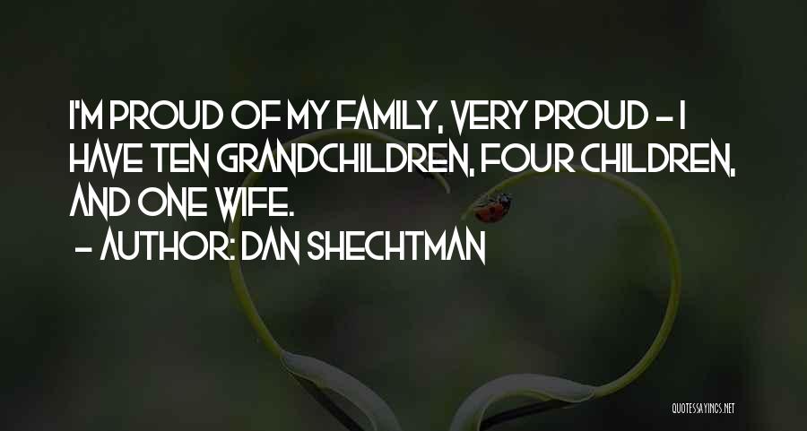 Proud Of My Wife Quotes By Dan Shechtman