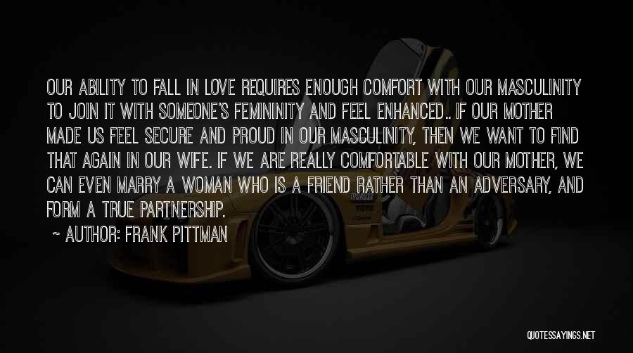 Proud Of My Wife Quotes By Frank Pittman