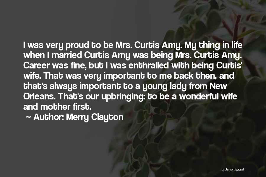 Proud Of My Wife Quotes By Merry Clayton