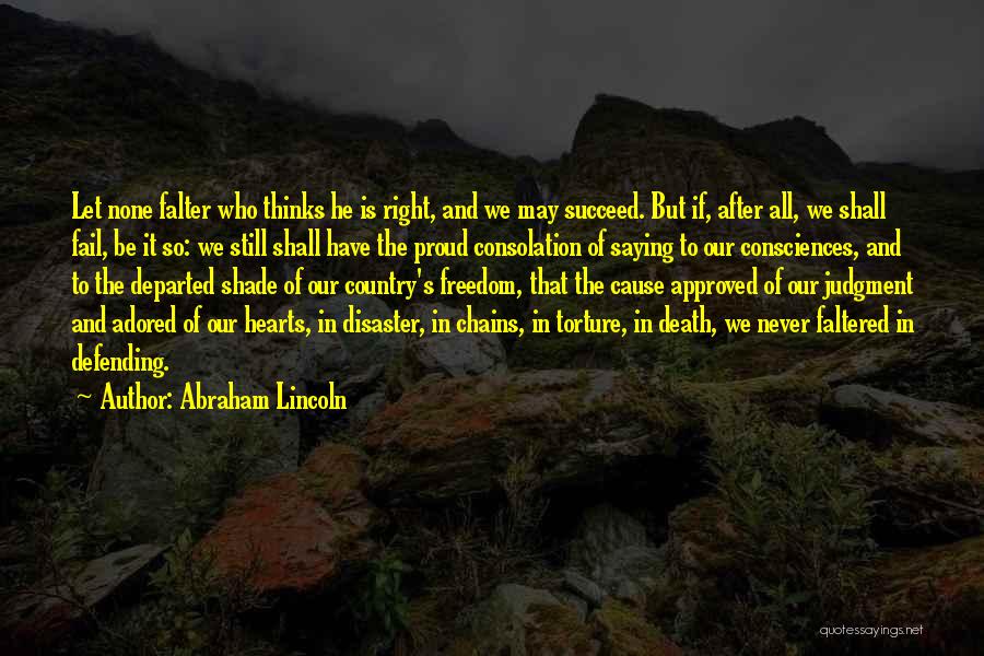 Proud Of Our Country Quotes By Abraham Lincoln