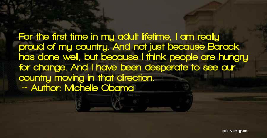 Proud Of Our Country Quotes By Michelle Obama